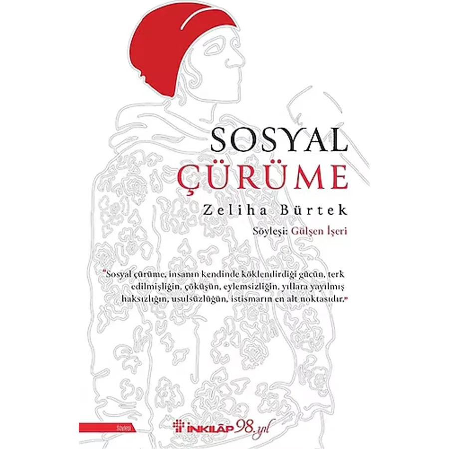Sosyal Çürüme - Zeliha Bürtek