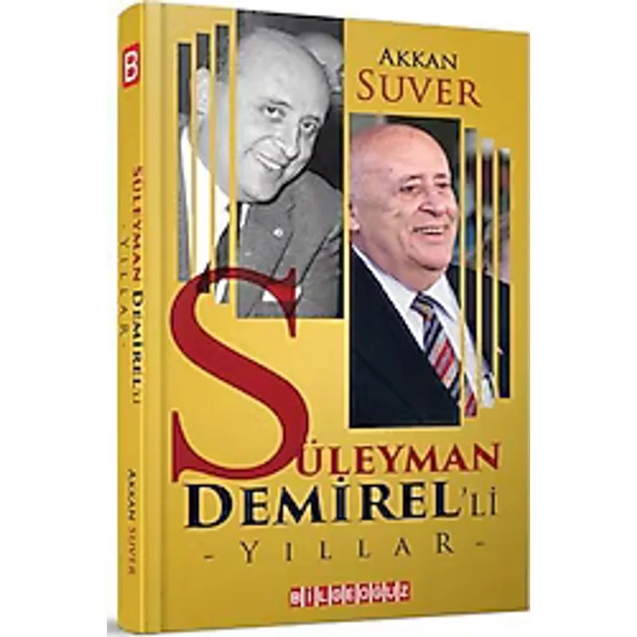Süleyman Demirel'li Yıllar - Akkan Süver