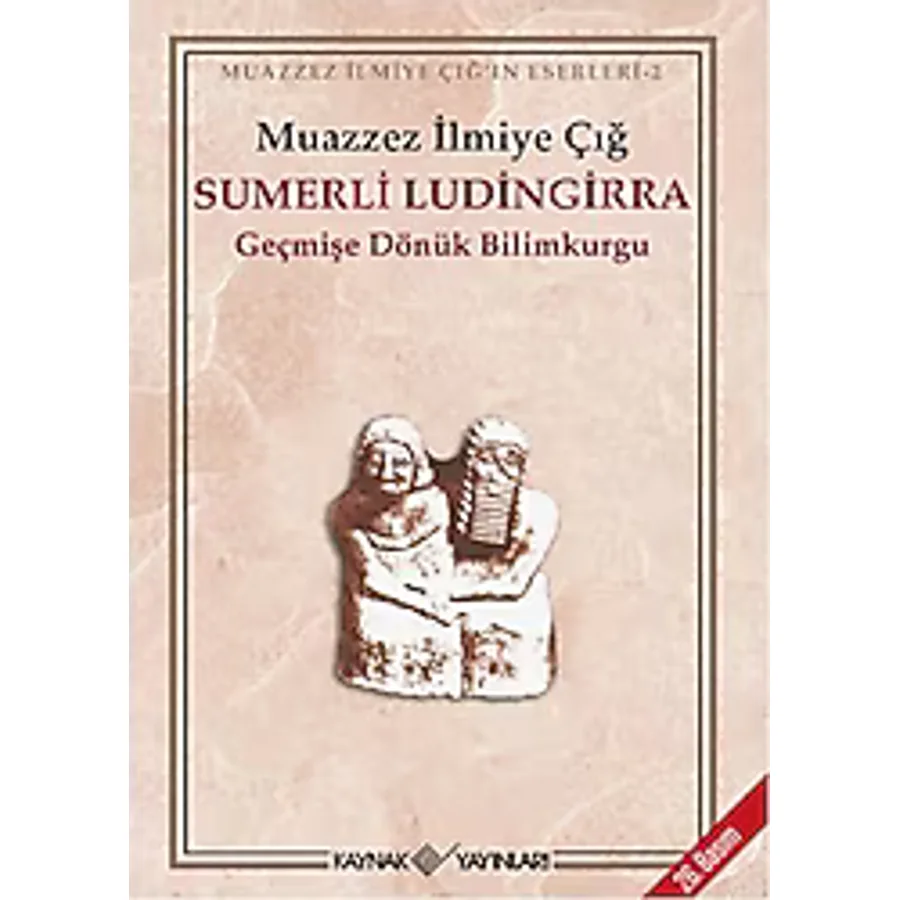 Sumerli Ludingirra - Muazzez İlmiye Çığ