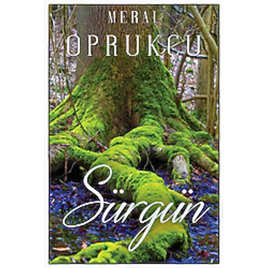 Sürgün - Meral Oprukçu