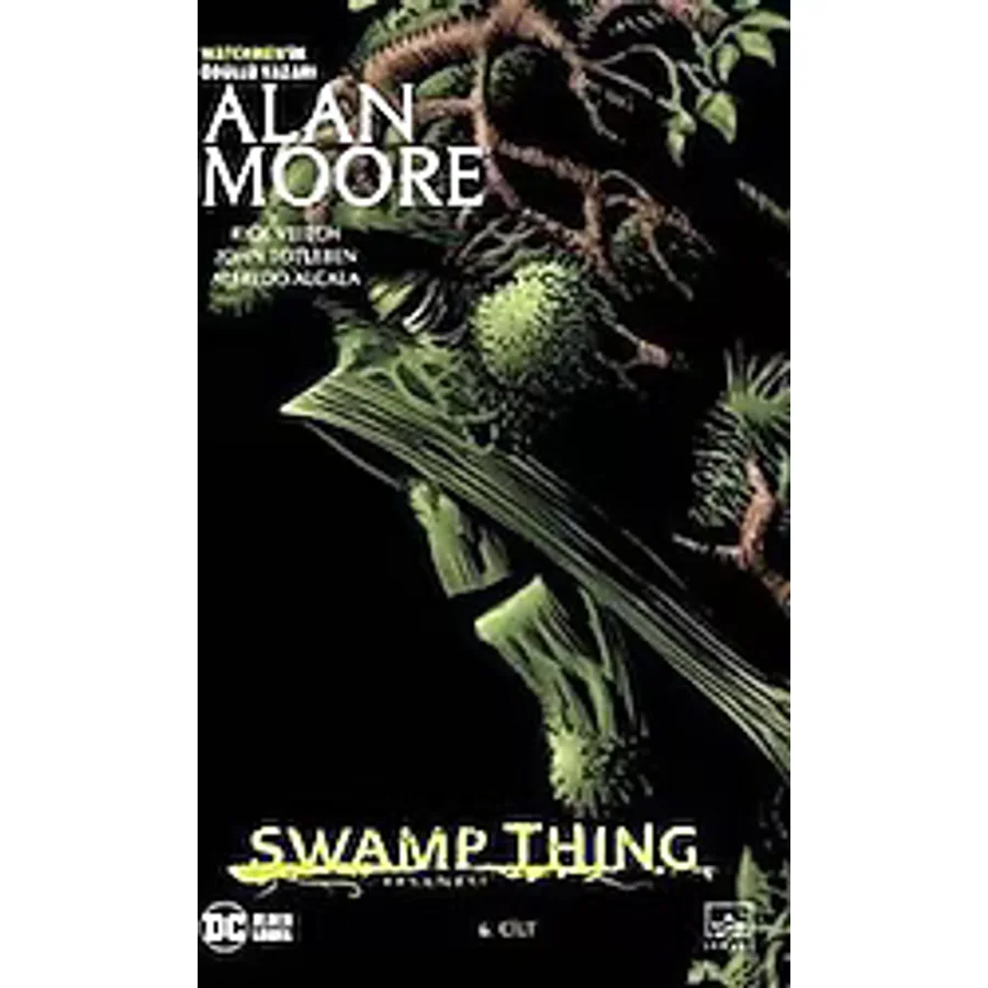 Swamp Thing Efsanesi 6. Cilt - Alan Moore