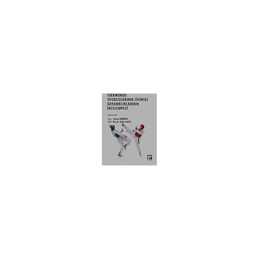 Taekwondo Sporcularının Zihinsel Dayanıklıklarının İncelenmesi