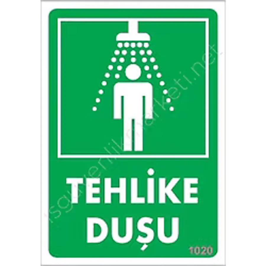 Tehlike Duşu Uyarı Levhası 17,5x25 KOD:1020