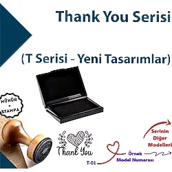 Teşekkür Yazılı Mühür, Thank You Tasarımlı Damga, Hediyelik Butik Firma Mühürleri T Serisi