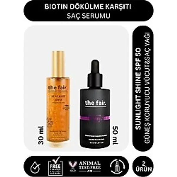the fair. Biotin Dökülme Karşıtı 50 ml Saç Serumu ve Shine SPF 50 Güneş Koruyucu Saç Yağı 30 ml