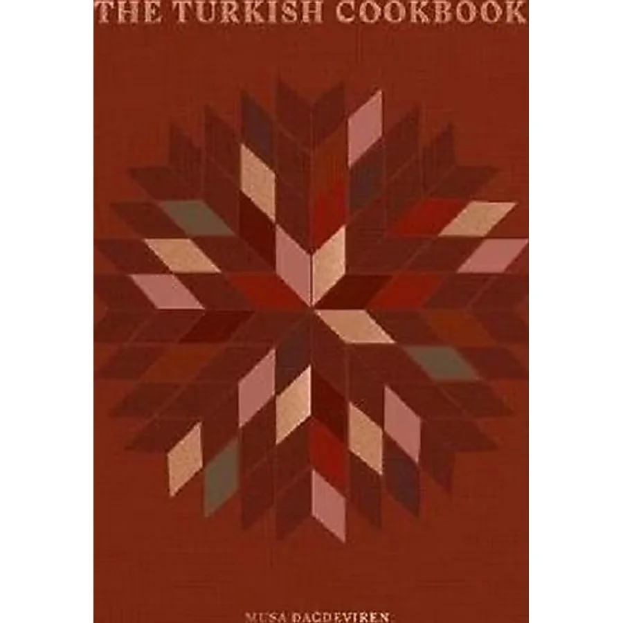 The Turkish Cookbook - Musa Dağdeviren
