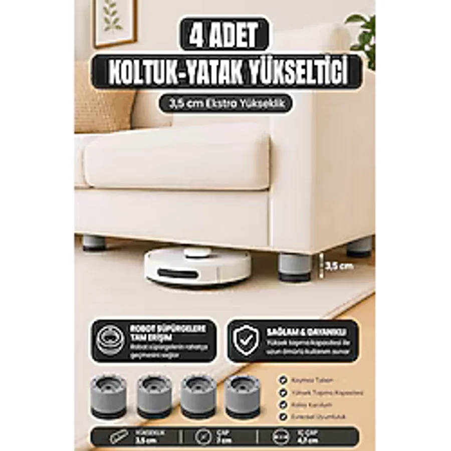 Tineke Robot Süpürge Mobilya Ayağı Ve Dolap Yükseltici Ayak Kaydırmaz Ve 3.5Cm Yükseltici 4 Lü Set