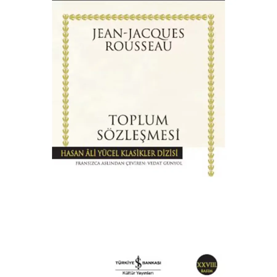 Toplum Sözleşmesi Hasan Ali Yücel Klasikleri - Jean Jacques Rousseau İş Bankası Kültür Yayınları
