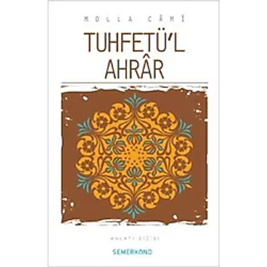 Tuhfetü'l Ahrar - Molla Cami