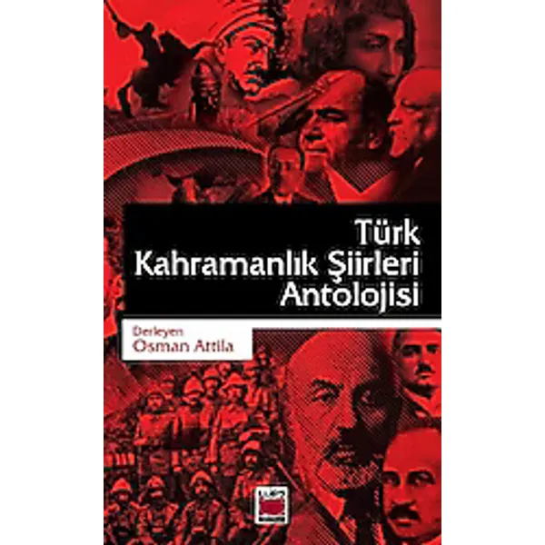 Türk Kahramanlık Şiirleri Antolojisi - Osman Attila