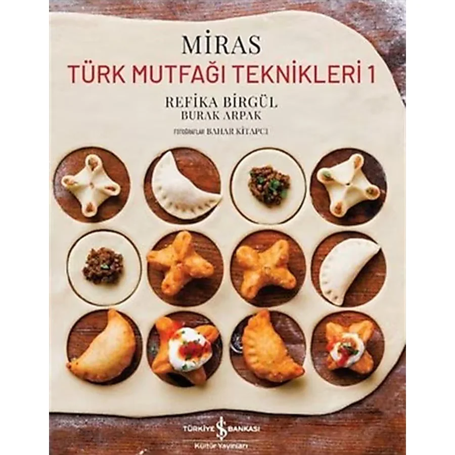 Türk Mutfaği Teknikleri 1 - Miras - Refika Birgül