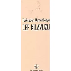 Türkçeden Osmanlıcaya Cep Kılavuzu