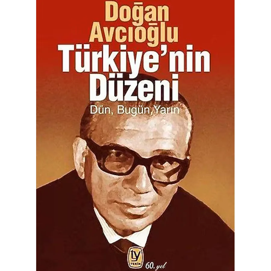 Türkiye'nin Düzeni - Doğan Avcıoğlu