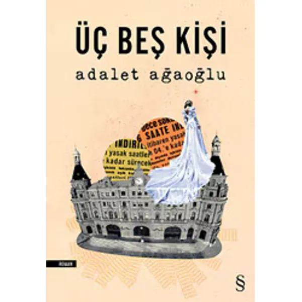 Üç Beş Kişi - Adalet Ağaoğlu