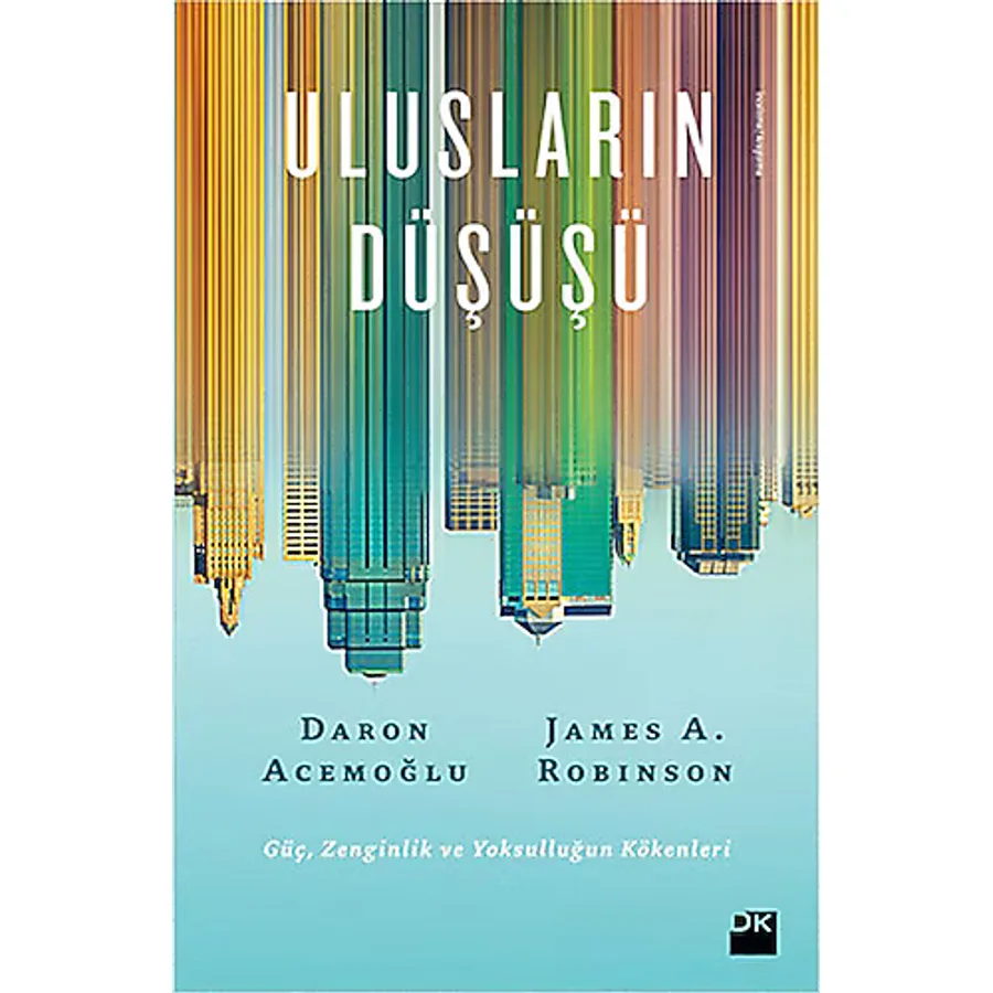 Ulusların Düşüşü - Daron Acemoğlu, James Robinson