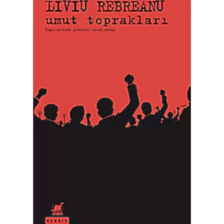 Umut Toprakları - Liviu Rebreanu