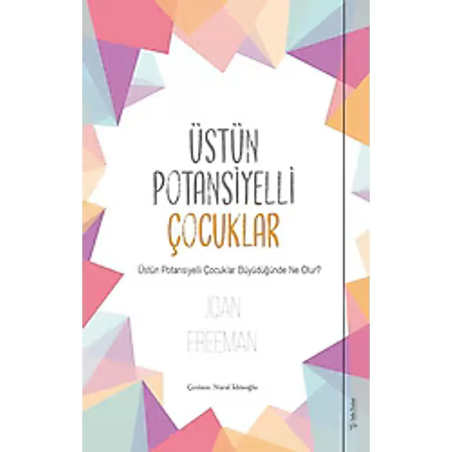 Üstün Potansiyelli Çocuklar - Joan Freeman