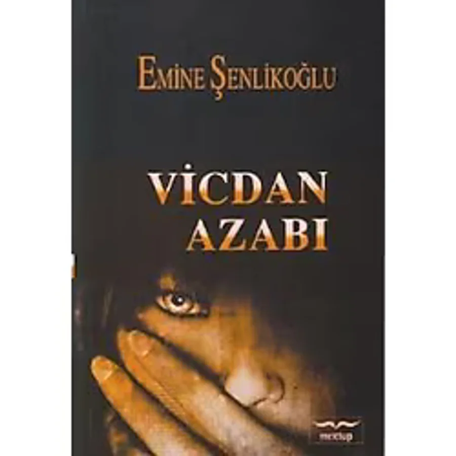 Vicdan Azabı - Emine Şenliklioğlu