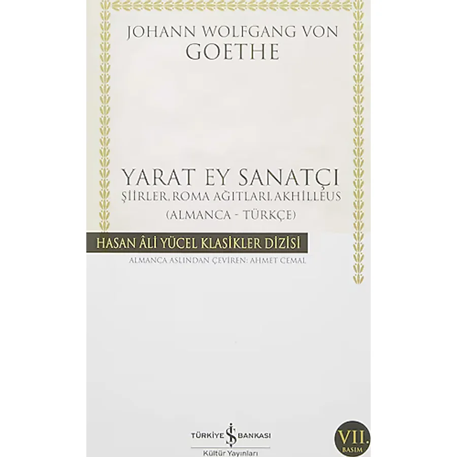 Yarat Ey Sanatçı: Şiirler, Roma Ağıtları, Akhilleus - Johann Wolfgang Von Goethe
