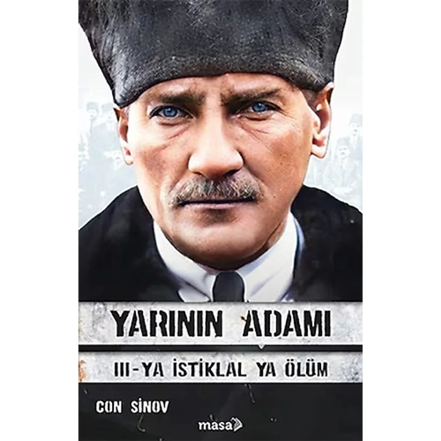 Yarinin Adami 3 - Ya İstiklal Ya Ölüm - Con Sinov