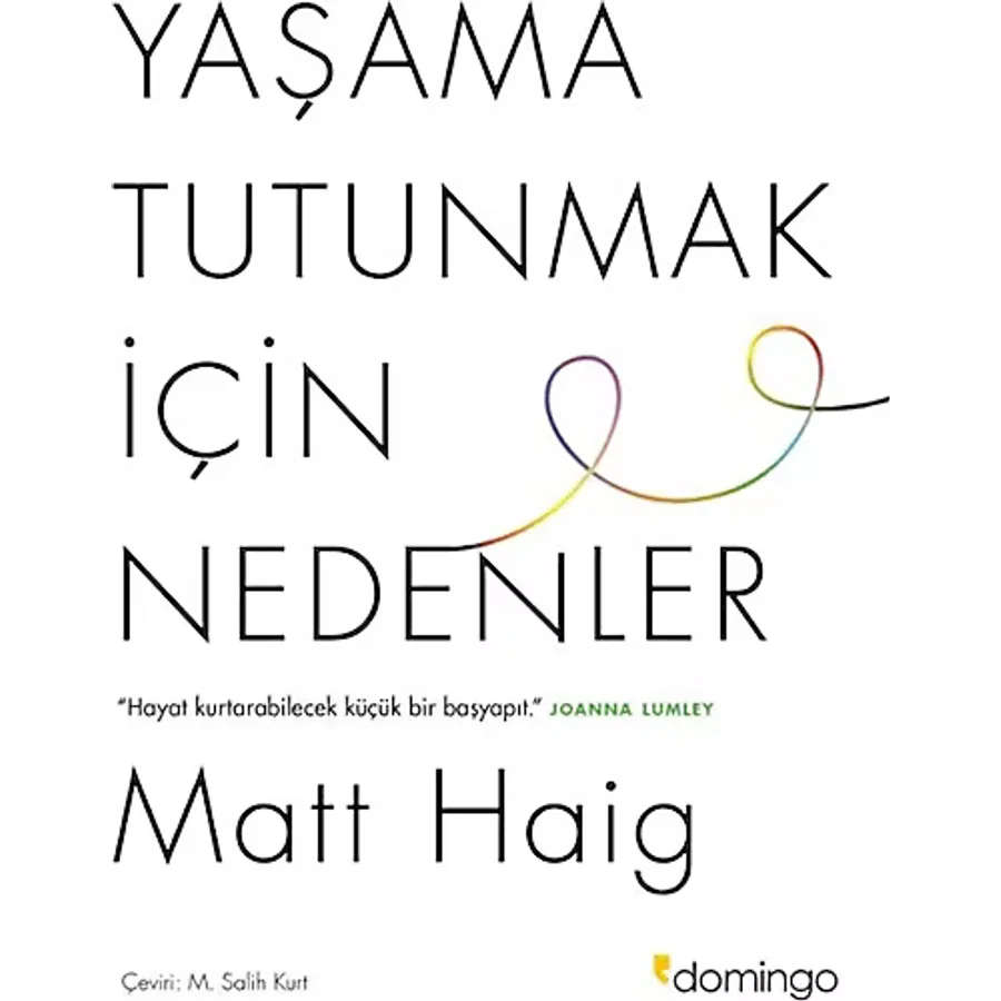 Yaşama Tutunmak İçin Nedenler - Matt Haig
