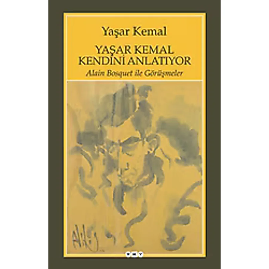 Yaşar Kemal Kendini Anlatıyor - Yaşar Kemal
