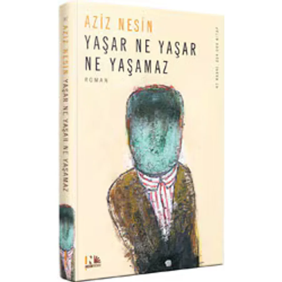 Yaşar Ne Yaşar Ne Yaşamaz - Aziz Nesin
