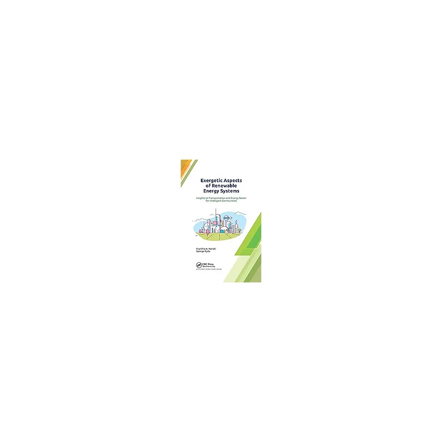 Yenilenebilir Enerji Sistemlerinin Exergetic Aspects: Insights to Transport and Energy Sector for Intelligent Communities