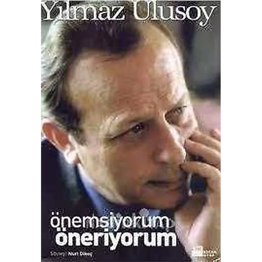 Yılmaz Ulusoy - Önemsiyorum Öneriyorum