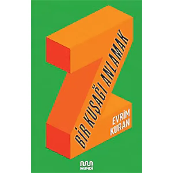 Z - Bir Kuşağı Anlamak - Evrim Kuran